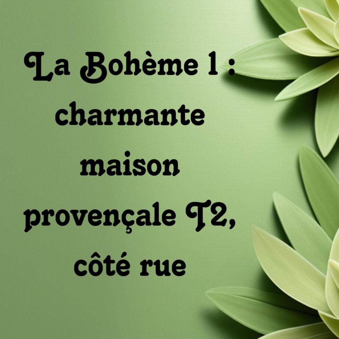 La Boheme * Mouries
